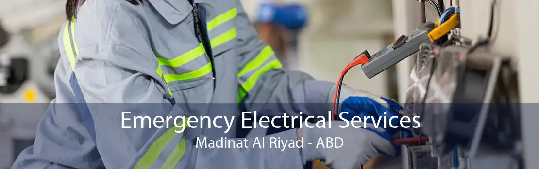 Emergency Electrical Services Madinat Al Riyad - ABD