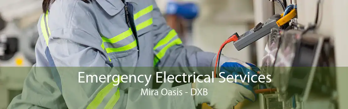 Emergency Electrical Services Mira Oasis - DXB