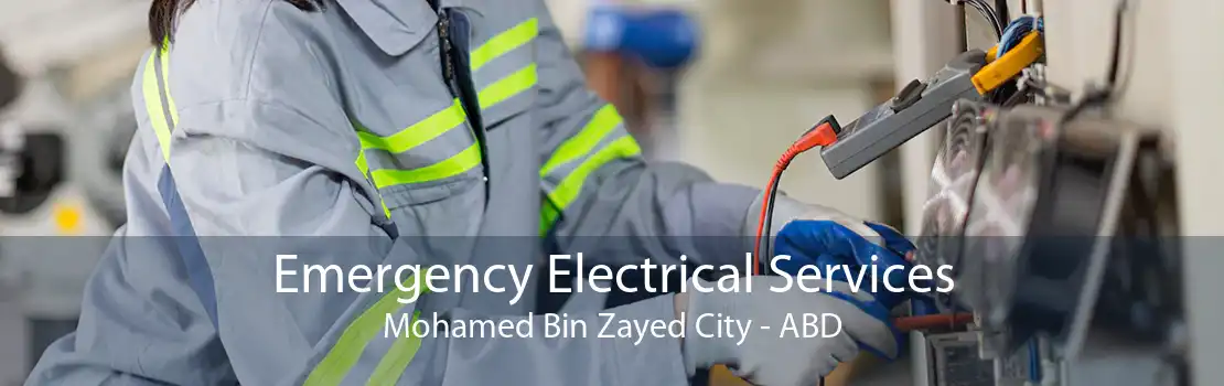 Emergency Electrical Services Mohamed Bin Zayed City - ABD