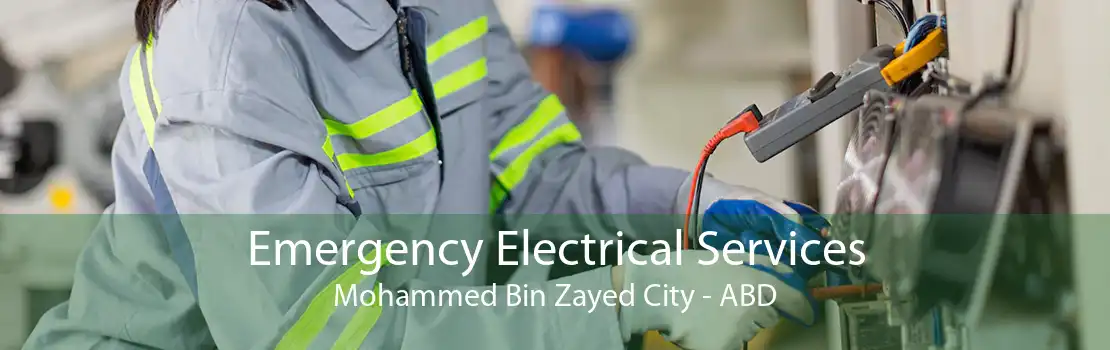 Emergency Electrical Services Mohammed Bin Zayed City - ABD
