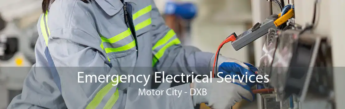 Emergency Electrical Services Motor City - DXB