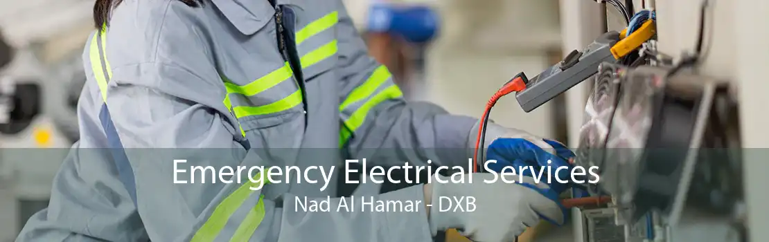 Emergency Electrical Services Nad Al Hamar - DXB