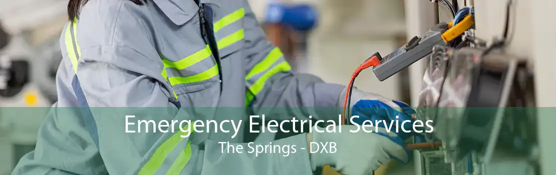 Emergency Electrical Services The Springs - DXB